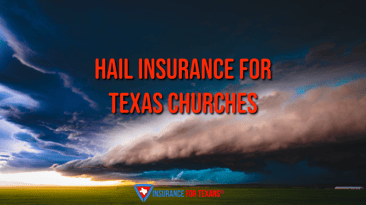 Hail Insurance for Texas Churches