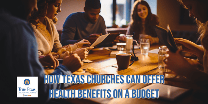How Texas Churches Can Offer Health Benefits on a Budget