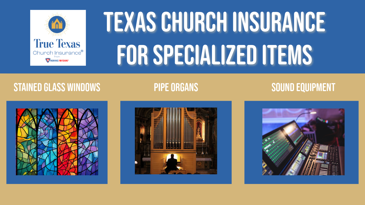 Stained Glass, Pipe Organ and Sound Equipment Insurance for Texas Churches Web Page